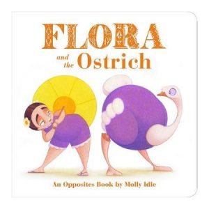 Flora And The Ostrich by Molly Idle (Board Book)