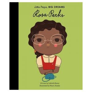 Little People, Big Dreams: Rosa Parks By by Isabel Sanchez (Hardcover)