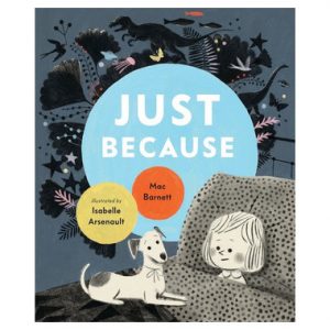 Just Because By  Mac Barnett