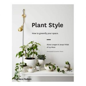 Plant Style: How to Greenify Your Space